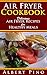 Air Fryer Cookbook: Delicio...