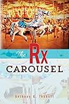 The Rx Carousel by Tebbutt Anthony