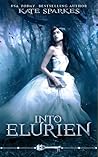 Into Elurien by Kate Sparkes Into Elurien by Kate Sparkes