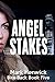 Angel Stakes (Bite Back #5)
