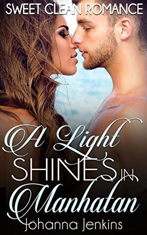 A Light Shines in Manhattan (Kindle Edition)