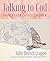 Talking to God: Prayers for Catholic Women