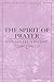 The Spirit of Prayer (Vintage Puritan)