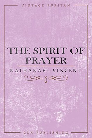 The Spirit of Prayer (Vintage Puritan)