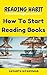 Reading Habit: How To Start...
