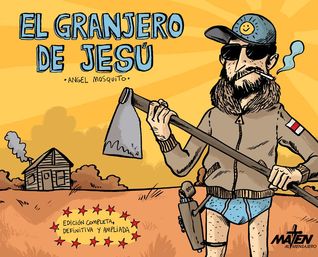 El Granjero de Jesú: Edición definitiva (El granjero de Jesú, #1-2)