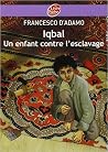 Iqbal, un enfant ...