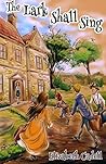 The Lark Shall Sing by Elizabeth Cadell