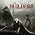 The Builders