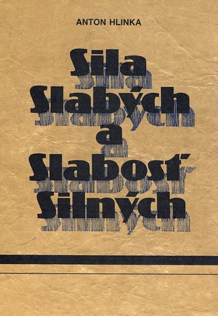Sila slabých a slabosť silných