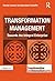 Transformation Management: Towards the Integral Enterprise (Transformation and Innovation)