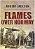 Flames Over Norway (The Sec...