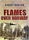 Flames Over Norway by Robert  Jackson
