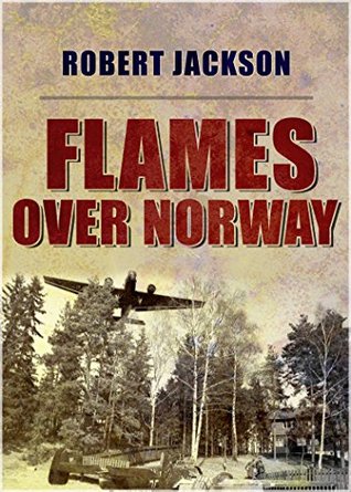 Flames Over Norway (The Secret Squadron Book 1)