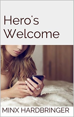 Hero's Welcome (Men in Uniform Book 1)