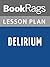 Lesson Plans Delirium