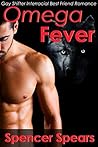 Omega Fever by Spencer Spears