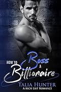 How To Boss A Billionaire