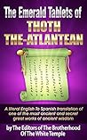The Emerald Tablets Of Thoth The Atlantean: A literal English to Spanish translation (Spanish Edition)