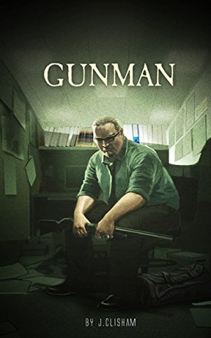 Gunman (Kindle Edition)