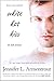 White Hot Kiss (The Dark Elements, #1)