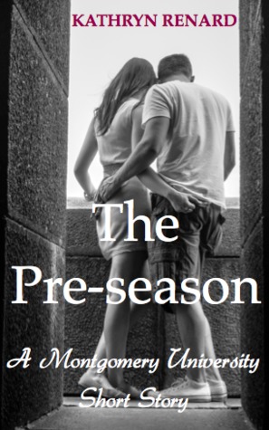 The Pre-season A Montgomery University Short Story