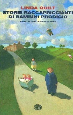 Storie raccapriccianti di bambini prodigio (Paperback)