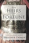 The Heirs of Fortune by Heather Domin