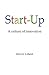 Start-Up, a culture of inno...