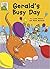 Gerald's Busy Day