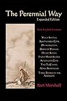 The Perennial Way (Expanded Edition) by Bart Marshall