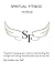 Spiritual Fitness: A Guide to managing your emotions, understanding their messages and clearing unwanted patterns for the last time.