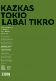 Kažkas tokio labai tikro: nepaklusniosios sovietmečio visuomenės istorijos