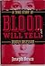 Blood Will Tell: A True Sto...
