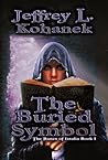 The Buried Symbol by Jeffrey L. Kohanek