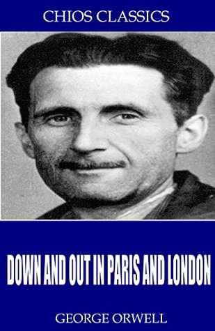 Down and Out in Paris and London