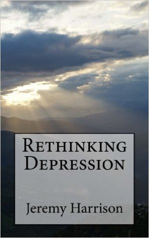 Rethinking Depression (Kindle Edition)