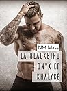 La blackbird onyx et khalycé by N.M. Mass