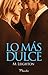 Lo más dulce (Pretty, #3)