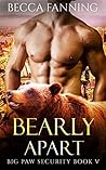 Bearly Apart (Big Paw Security, #5)
