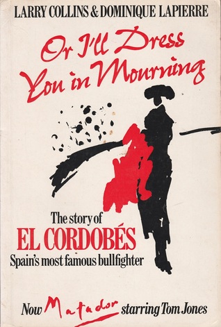 Or I'll Dress You in Mourning: El Cordobes