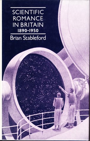 Scientific Romance in Britain, 1890-1950 (Hardcover)