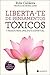 Liberta-te de Pensamentos Tóxicos by Rute Caldeira