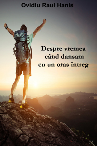 Despre vremea cand dansam cu un oras intreg (ebook)