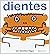 Dientes