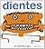 Dientes