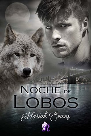 Portada de Noche de lobos, de Mariah Evans
