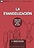 La Evangelización (Evangelism) - 9Marks (Edificando Iglesias Sanas (Spanish)) (Spanish Edition)