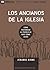 Los Ancianos de la Iglesia (Church Elders) - 9Marks (Edificando Iglesias Sanas (Spanish)) (Spanish Edition)