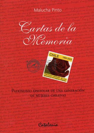 Cartas de la memoria. Patrimonio epistolar de una generación de mujeres chilenas